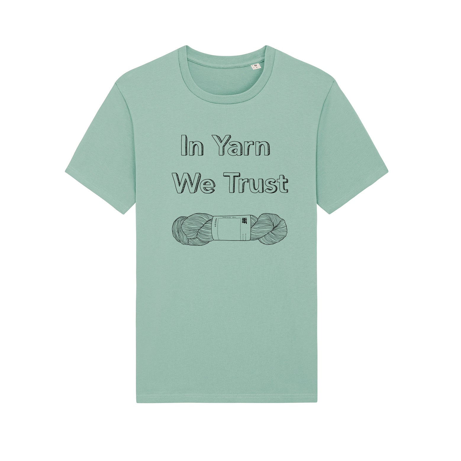 In Yarn We Trust T-shirt, Aloe